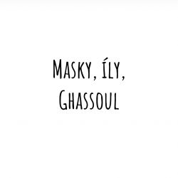 Masky, íly, Ghassoul